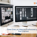 Como Criar um Website Profissional para Sua Empresa